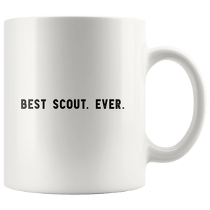 RobustCreative-Best Scout. Ever. The Funny Coworker Office Gag Gifts White 11oz Mug Gift Idea