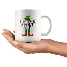 Load image into Gallery viewer, RobustCreative-Im The Short Elf Matching Family Christmas - 11oz White Mug Christmas group green pjs costume Gift Idea
