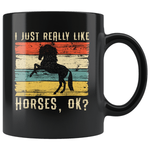 RobustCreative-Horse Girl Vintage I Just Really Like Riding Retro - Horse 11oz Funny Black Coffee Mug - Racing Lover Horseback Equestrian - Friends Gift - Both Sides Printed