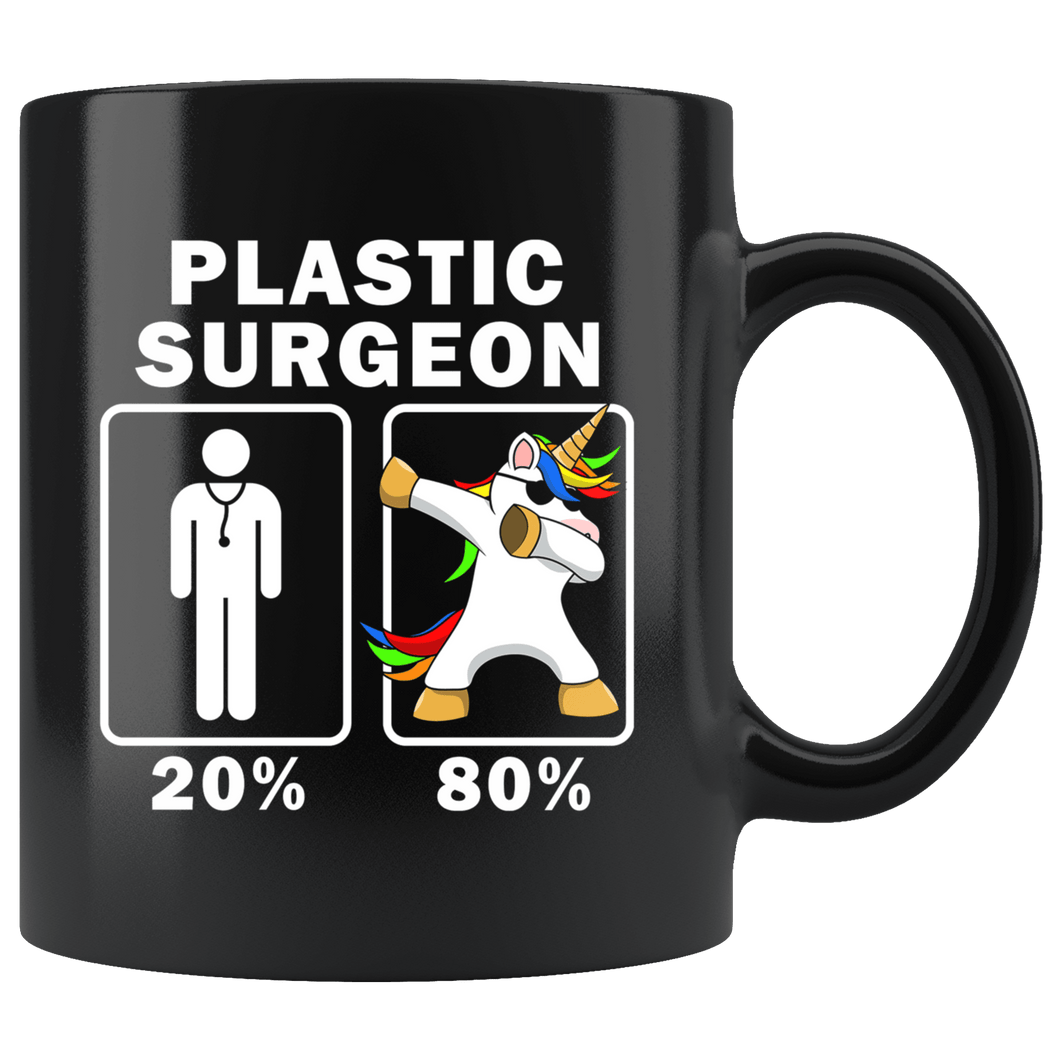 RobustCreative-Plastic Surgeon Dabbing Unicorn 80 20 Principle Graduation Gift Mens - 11oz Black Mug Medical Personnel Gift Idea