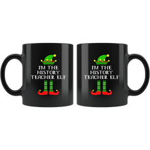 Load image into Gallery viewer, RobustCreative-Im The History Teacher Elf Christmas Teaching&#39;s - 11oz Black Mug I Just Really Like to Teach Cute Tiny Humans Gift Idea
