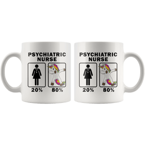 RobustCreative-Psychiatric Nurse Dabbing Unicorn 80 20 Principle Superhero Girl Womens - 11oz White Mug Medical Personnel Gift Idea