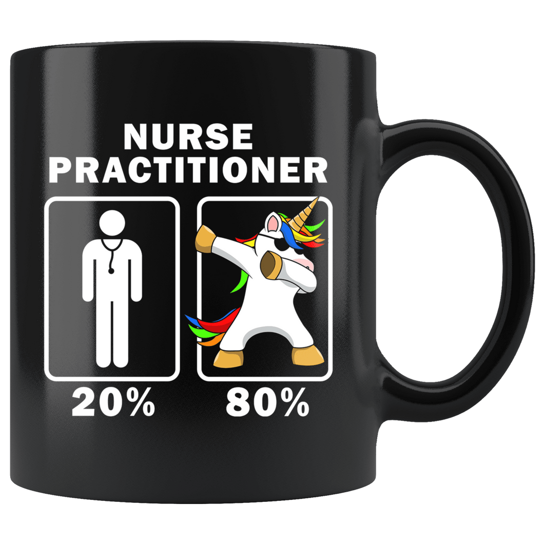 RobustCreative-Nurse Practitioner Dabbing Unicorn 80 20 Principle Graduation Gift Mens - 11oz Black Mug Medical Personnel Gift Idea