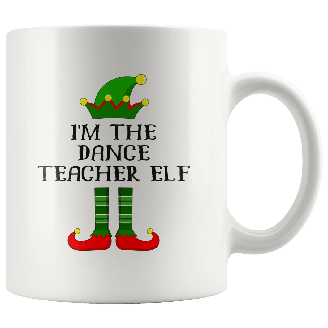 RobustCreative-Im The Dance Teacher Elf Christmas Teaching's - 11oz White Mug I Just Really Like to Teach Cute Tiny Humans Gift Idea