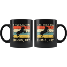 Load image into Gallery viewer, RobustCreative-Horse Girl I Just Really Like Riding Retro Vintage - Horse 11oz Funny Black Coffee Mug - Racing Lover Horseback Equestrian_Friesian - Friends Gift - Both Sides Printed
