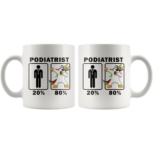 RobustCreative-Podiatrist Dabbing Unicorn 80 20 Principle Graduation Gift Mens - 11oz White Mug Medical Personnel Gift Idea