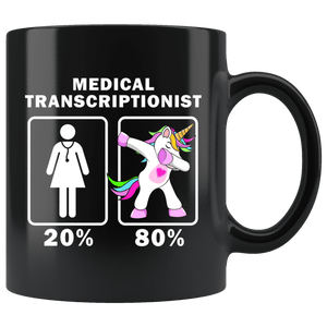 RobustCreative-Medical Transcriptionist Dabbing Unicorn 20 80 Principle Superhero Girl Womens - 11oz Black Mug Medical Personnel Gift Idea