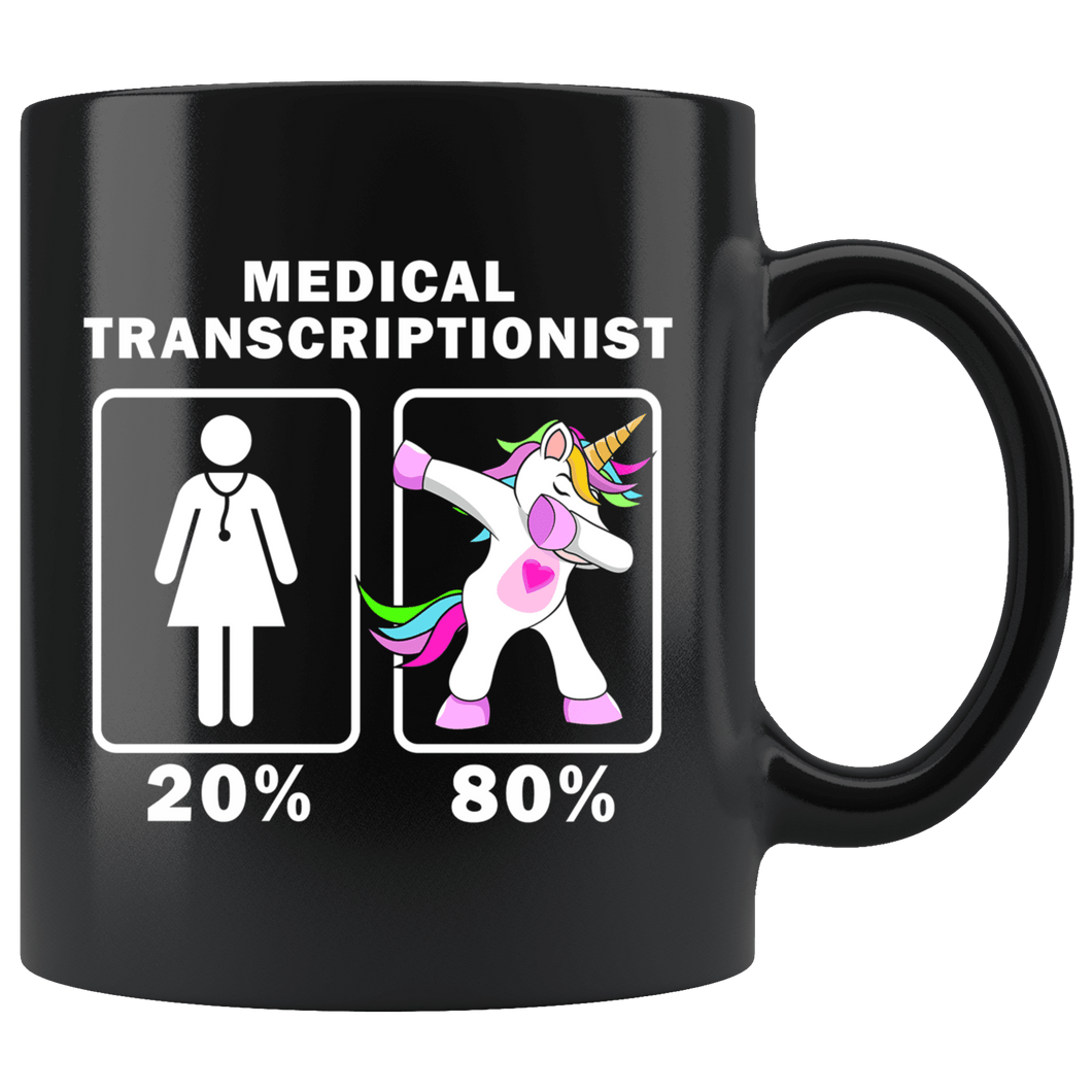 RobustCreative-Medical Transcriptionist Dabbing Unicorn 20 80 Principle Superhero Girl Womens - 11oz Black Mug Medical Personnel Gift Idea