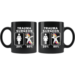 RobustCreative-Trauma Surgeon Dabbing Unicorn 80 20 Principle Superhero Girl Womens - 11oz Black Mug Medical Personnel Gift Idea