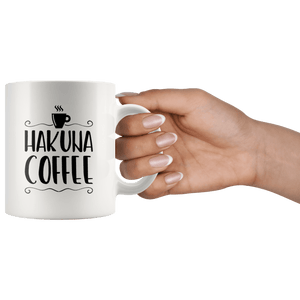 RobustCreative-Hakuna Coffee   Funny Coworker Saying Birthday Gift White 11oz Mug Gift Idea