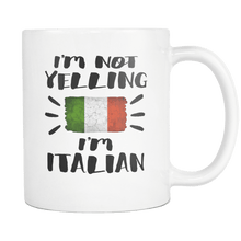 Load image into Gallery viewer, RobustCreative-I&#39;m Not Yelling I&#39;m Italian Flag - Italy Pride 11oz Funny White Coffee Mug - Coworker Humor That&#39;s How We Talk - Women Men Friends Gift - Both Sides Printed (Distressed)
