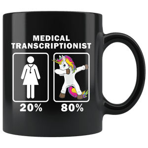 RobustCreative-Medical Transcriptionist Dabbing Unicorn 80 20 Principle Superhero Girl Womens - 11oz Black Mug Medical Personnel Gift Idea