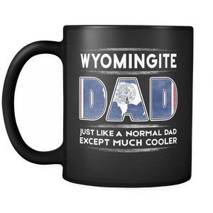 RobustCreative-Wyoming Dad is Cooler - Fathers Day Gifts Black 11oz Funny Coffee Mug - Promoted to Daddy Gift From Kids - Women Men Friends Gift - Both Sides Printed (Distressed)