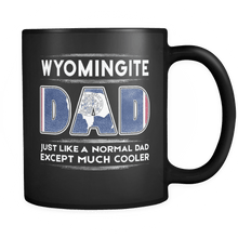 Load image into Gallery viewer, RobustCreative-Wyoming Dad is Cooler - Fathers Day Gifts Black 11oz Funny Coffee Mug - Promoted to Daddy Gift From Kids - Women Men Friends Gift - Both Sides Printed (Distressed)
