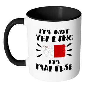 RobustCreative-I'm Not Yelling I'm Maltese Flag - Malta Pride 11oz Funny Black & White Coffee Mug - Coworker Humor That's How We Talk - Women Men Friends Gift - Both Sides Printed (Distressed)