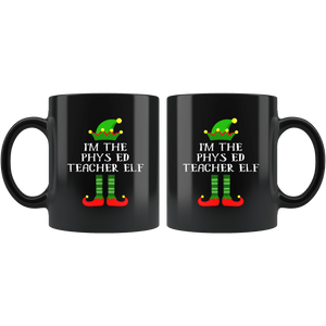 RobustCreative-Im The Phys ED Teacher Elf Christmas Teaching's - 11oz Black Mug I Just Really Like to Teach Cute Tiny Humans Gift Idea