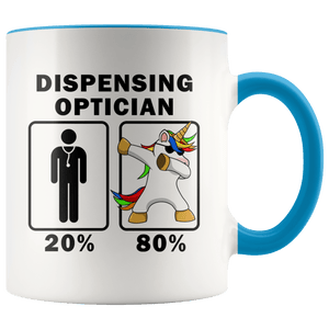 RobustCreative-Dispensing Optician Dabbing Unicorn 80 20 Principle Graduation Gift Mens - 11oz Accent Mug Medical Personnel Gift Idea