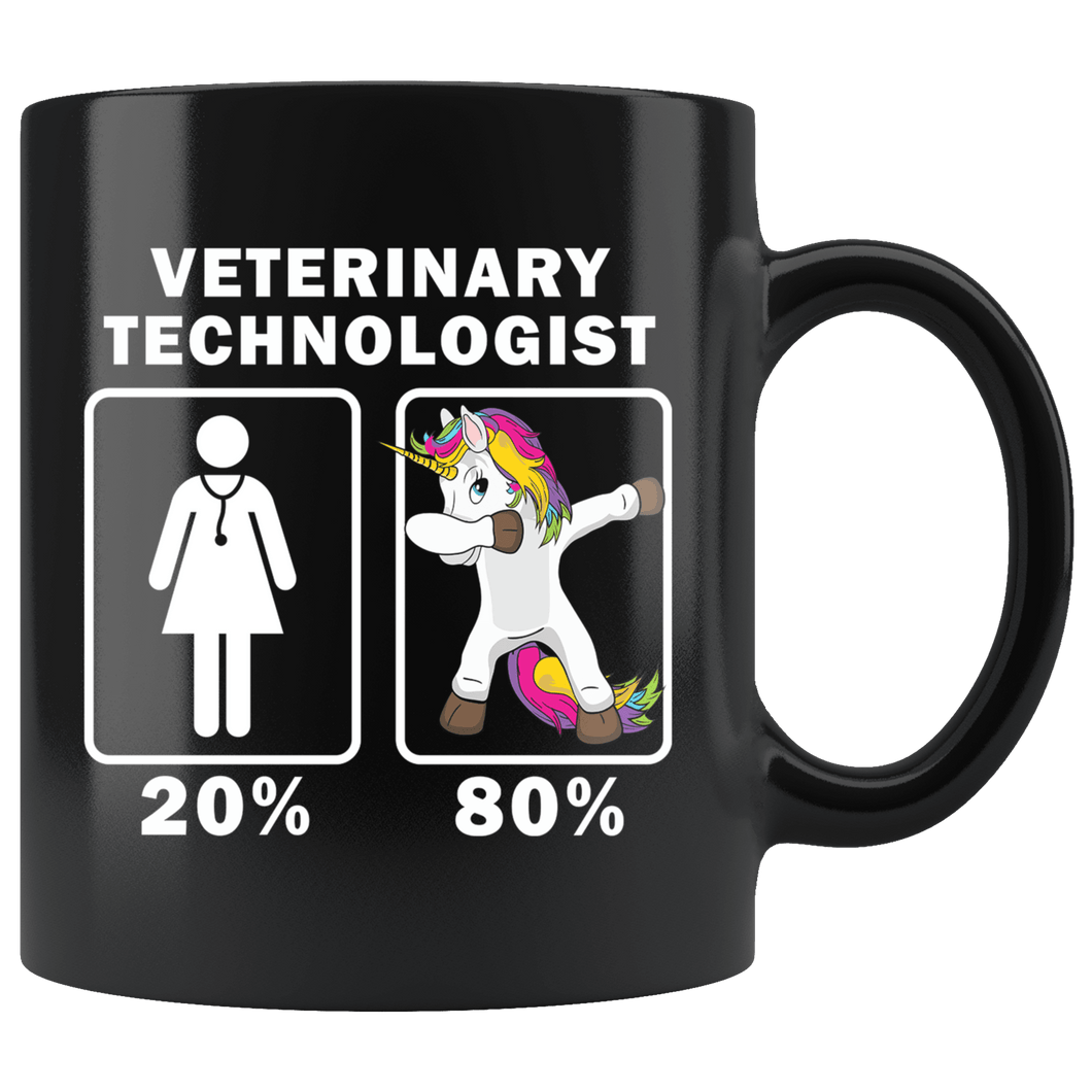 RobustCreative-Veterinary Technologist Dabbing Unicorn 80 20 Principle Superhero Girl Womens - 11oz Black Mug Medical Personnel Gift Idea