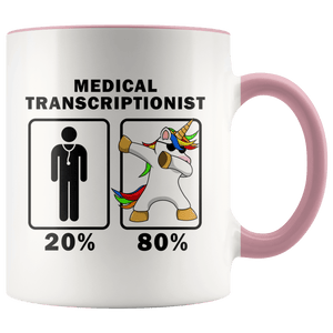 RobustCreative-Medical Transcriptionist Dabbing Unicorn 80 20 Principle Graduation Gift Mens - 11oz Accent Mug Medical Personnel Gift Idea