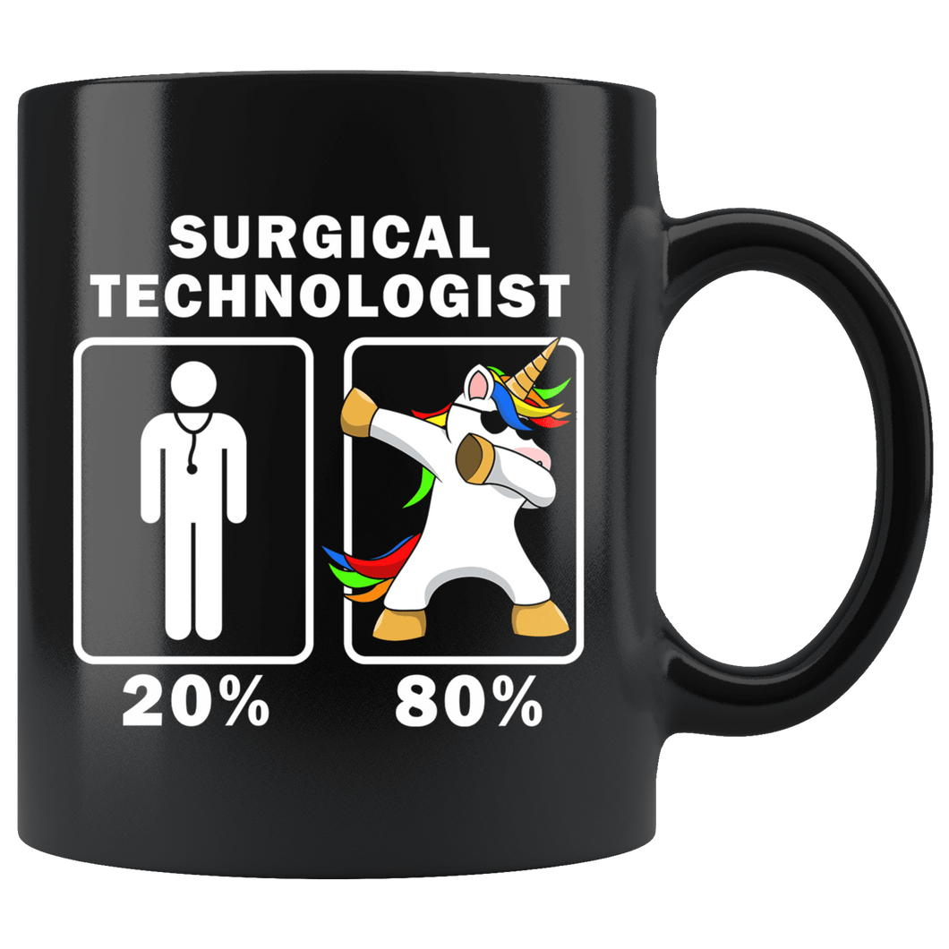 RobustCreative-Surgical Technologist Dabbing Unicorn 80 20 Principle Graduation Gift Mens - 11oz Black Mug Medical Personnel Gift Idea