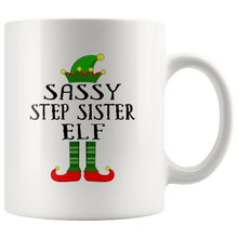 Load image into Gallery viewer, RobustCreative-Im The Sassy Step Sister Elf Family Matching Outfits PJ - 11oz White Mug Christmas group green pjs costume Gift Idea
