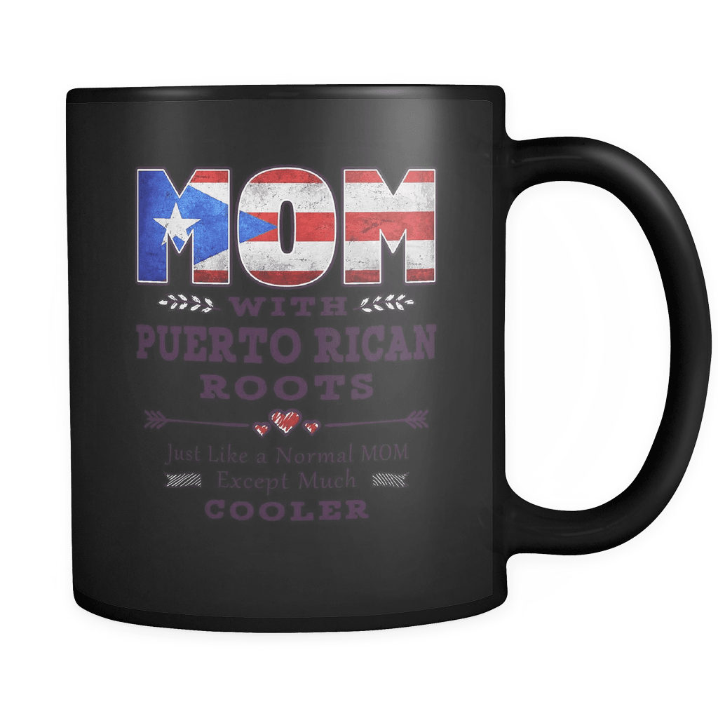 RobustCreative-Best Mom Ever with Puerto Rican Roots - Puerto Rico Flag 11oz Funny Black Coffee Mug - Mothers Day Independence Day - Women Men Friends Gift - Both Sides Printed (Distressed)