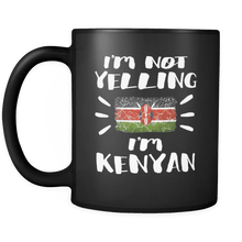 Load image into Gallery viewer, RobustCreative-I&#39;m Not Yelling I&#39;m Kenyan Flag - Kenya Pride 11oz Funny Black Coffee Mug - Coworker Humor That&#39;s How We Talk - Women Men Friends Gift - Both Sides Printed (Distressed)
