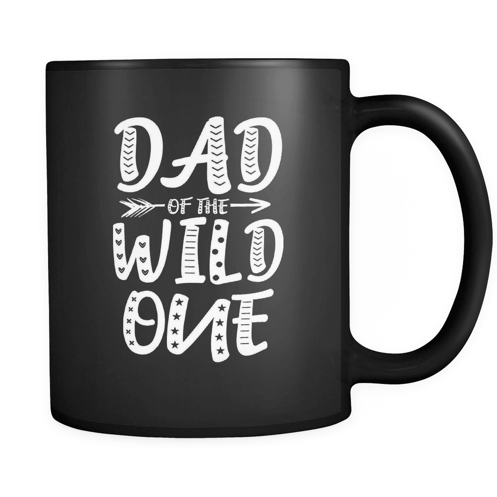 RobustCreative-Dad of The Wild One King Queen - Funny Family 11oz Funny Black Coffee Mug - 1st Birthday Party Gift - Women Men Friends Gift - Both Sides Printed (Distressed)