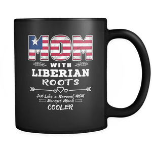 RobustCreative-Best Mom Ever with Liberian Roots - Liberia Flag 11oz Funny Black Coffee Mug - Mothers Day Independence Day - Women Men Friends Gift - Both Sides Printed (Distressed)