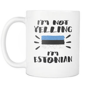 RobustCreative-I'm Not Yelling I'm Estonian Flag - Estonia Pride 11oz Funny White Coffee Mug - Coworker Humor That's How We Talk - Women Men Friends Gift - Both Sides Printed (Distressed)
