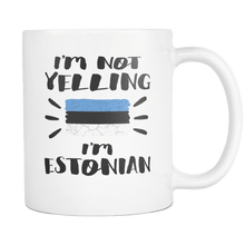 Load image into Gallery viewer, RobustCreative-I&#39;m Not Yelling I&#39;m Estonian Flag - Estonia Pride 11oz Funny White Coffee Mug - Coworker Humor That&#39;s How We Talk - Women Men Friends Gift - Both Sides Printed (Distressed)
