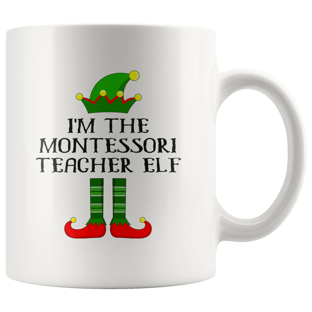 RobustCreative-Im The Montessori Teacher Elf Christmas Teaching's - 11oz White Mug I Just Really Like to Teach Cute Tiny Humans Gift Idea