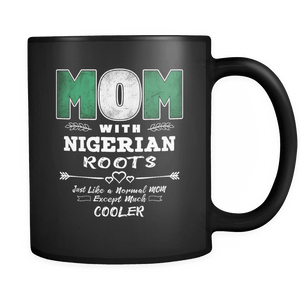 RobustCreative-Best Mom Ever with Nigerian Roots - Nigeria Flag 11oz Funny Black Coffee Mug - Mothers Day Independence Day - Women Men Friends Gift - Both Sides Printed (Distressed)