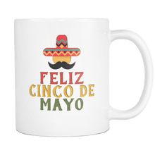 Load image into Gallery viewer, RobustCreative-Feliz Mustache  - Cinco De Mayo Mexican Fiesta - No Siesta Mexico Party - 11oz White Funny Coffee Mug Women Men Friends Gift ~ Both Sides Printed
