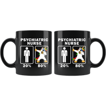 Load image into Gallery viewer, RobustCreative-Psychiatric Nurse Dabbing Unicorn 80 20 Principle Graduation Gift Mens - 11oz Black Mug Medical Personnel Gift Idea
