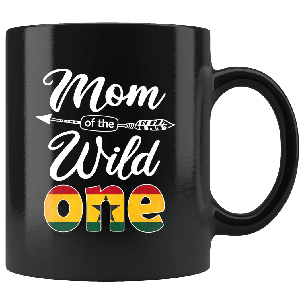 RobustCreative-Ghanaian Mom of the Wild One Birthday Ghana Flag Black 11oz Mug Gift Idea