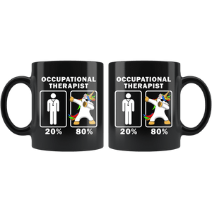 RobustCreative-Occupational Therapist Dabbing Unicorn 80 20 Principle Graduation Gift Mens - 11oz Black Mug Medical Personnel Gift Idea