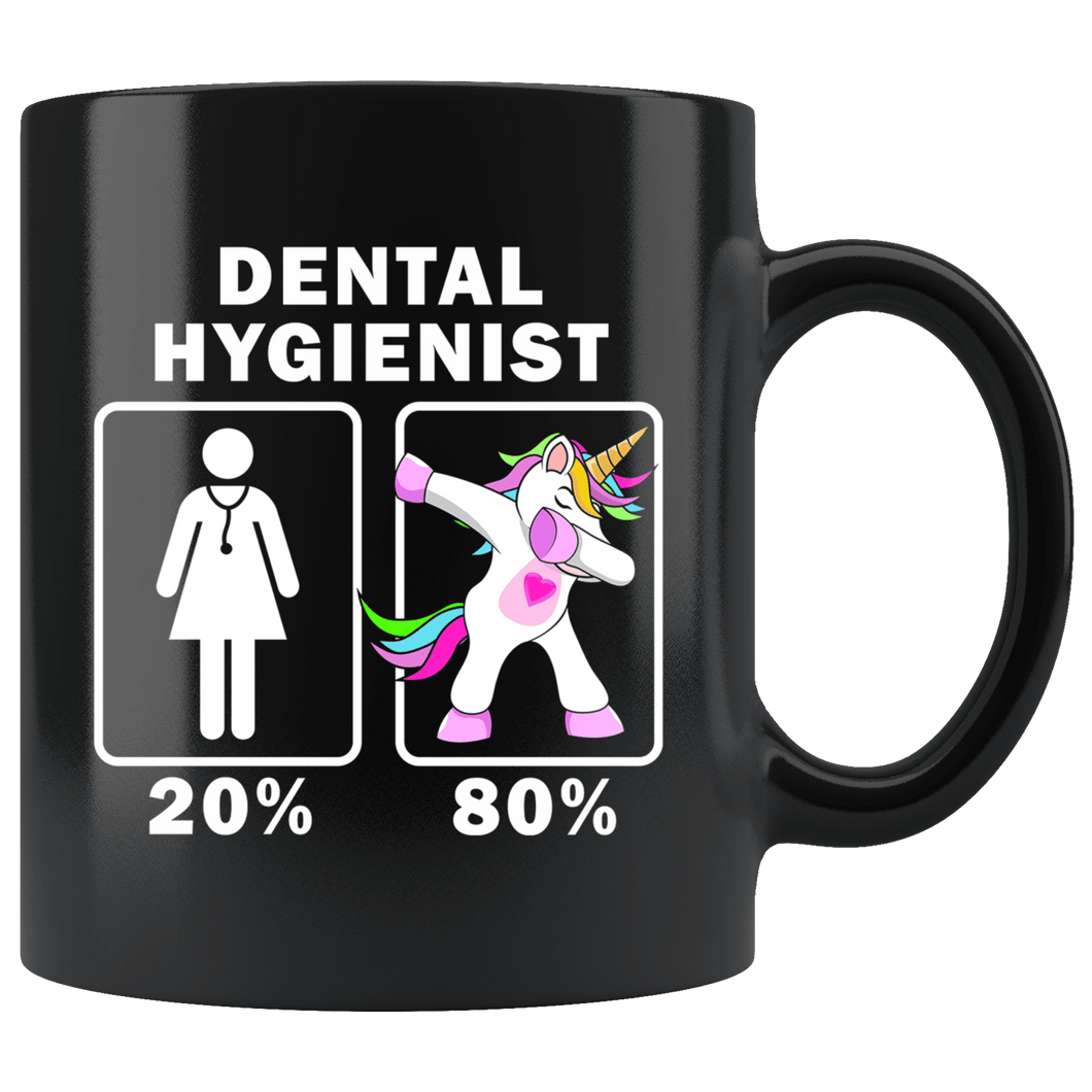 RobustCreative-Dental Hygienist Dabbing Unicorn 20 80 Principle Superhero Girl Womens - 11oz Black Mug Medical Personnel Gift Idea