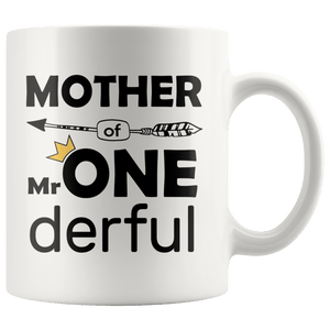 RobustCreative-Mother of Mr Onederful Crown 1st Birthday Baby Boy Outfit White 11oz Mug Gift Idea