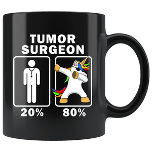 RobustCreative-Tumor Surgeon Dabbing Unicorn 80 20 Principle Graduation Gift Mens - 11oz Black Mug Medical Personnel Gift Idea