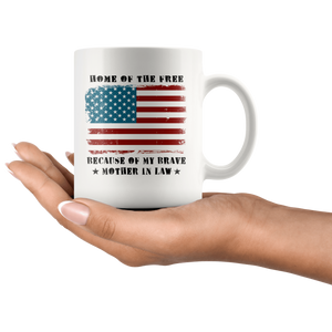 RobustCreative-Home of the Free Mother In Law Military Family American Flag - Military Family 11oz White Mug Retired or Deployed support troops Gift Idea - Both Sides Printed