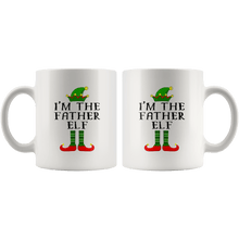 Load image into Gallery viewer, RobustCreative-Im The Father Elf Matching Family Christmas - 11oz White Mug Christmas group green pjs costume Gift Idea
