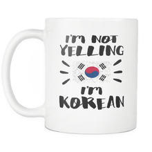 Load image into Gallery viewer, RobustCreative-I&#39;m Not Yelling I&#39;m Korean Flag - South Korea Pride 11oz Funny White Coffee Mug - Coworker Humor That&#39;s How We Talk - Women Men Friends Gift - Both Sides Printed (Distressed)
