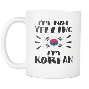 RobustCreative-I'm Not Yelling I'm Korean Flag - South Korea Pride 11oz Funny White Coffee Mug - Coworker Humor That's How We Talk - Women Men Friends Gift - Both Sides Printed (Distressed)