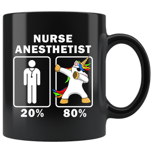 RobustCreative-Nurse Anesthetist Dabbing Unicorn 80 20 Principle Graduation Gift Mens - 11oz Black Mug Medical Personnel Gift Idea