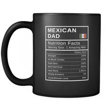 Load image into Gallery viewer, RobustCreative-Mexican Dad, Nutrition Facts Fathers Day Hero Gift - Mexican Pride 11oz Funny Black Coffee Mug - Real Mexico Hero Papa National Heritage - Friends Gift - Both Sides Printed
