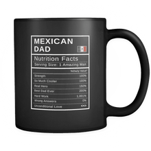 Load image into Gallery viewer, RobustCreative-Mexican Dad, Nutrition Facts Fathers Day Hero Gift - Mexican Pride 11oz Funny Black Coffee Mug - Real Mexico Hero Papa National Heritage - Friends Gift - Both Sides Printed
