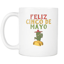 Load image into Gallery viewer, RobustCreative-Feliz Cactus Tacos - Cinco De Mayo Mexican Fiesta - No Siesta Mexico Party - 11oz White Funny Coffee Mug Women Men Friends Gift ~ Both Sides Printed
