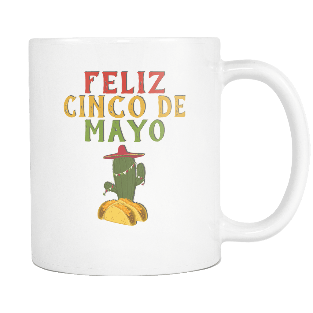 RobustCreative-Feliz Cactus Tacos - Cinco De Mayo Mexican Fiesta - No Siesta Mexico Party - 11oz White Funny Coffee Mug Women Men Friends Gift ~ Both Sides Printed
