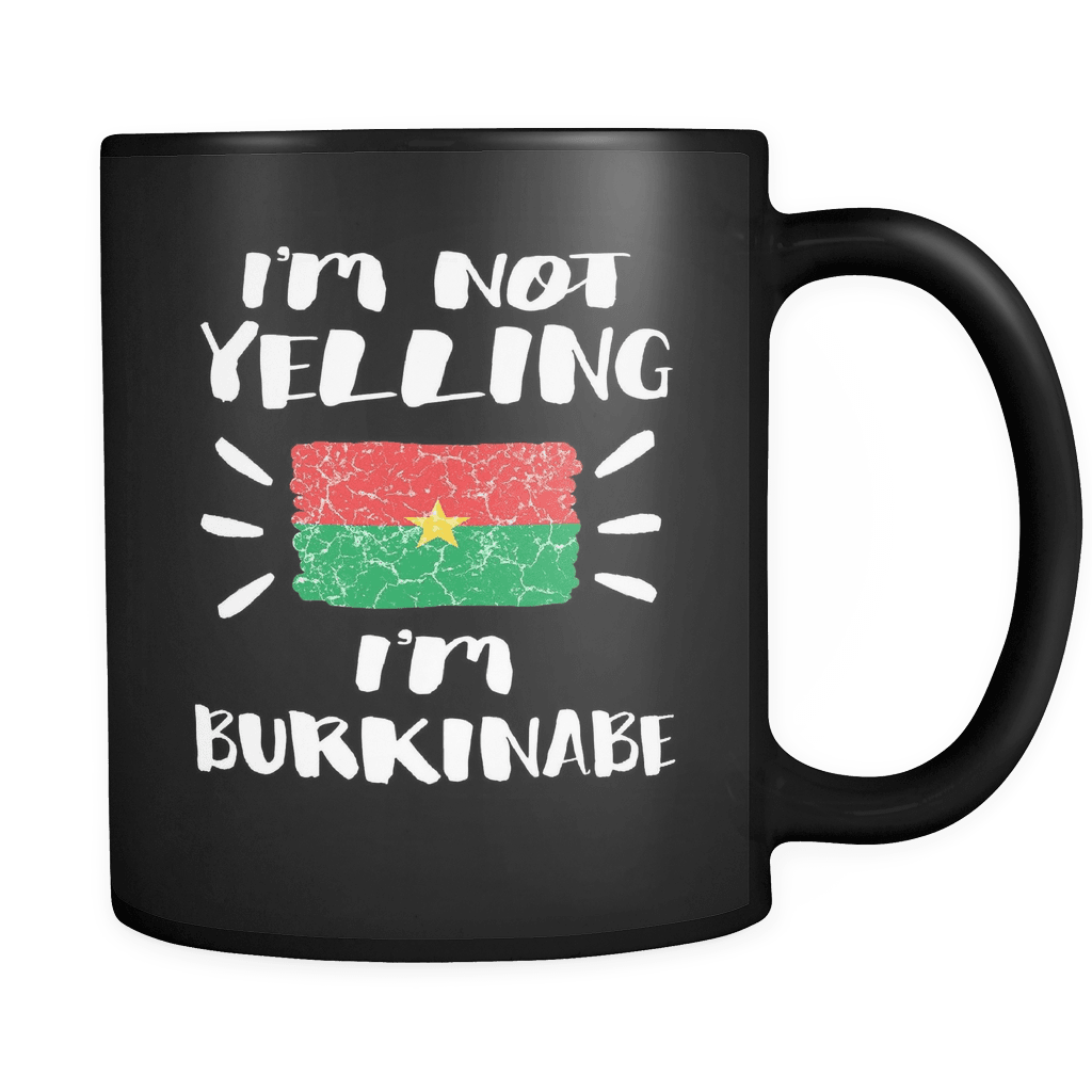 RobustCreative-I'm Not Yelling I'm Burkinabe Flag - Burkina Faso Pride 11oz Funny Black Coffee Mug - Coworker Humor That's How We Talk - Women Men Friends Gift - Both Sides Printed (Distressed)